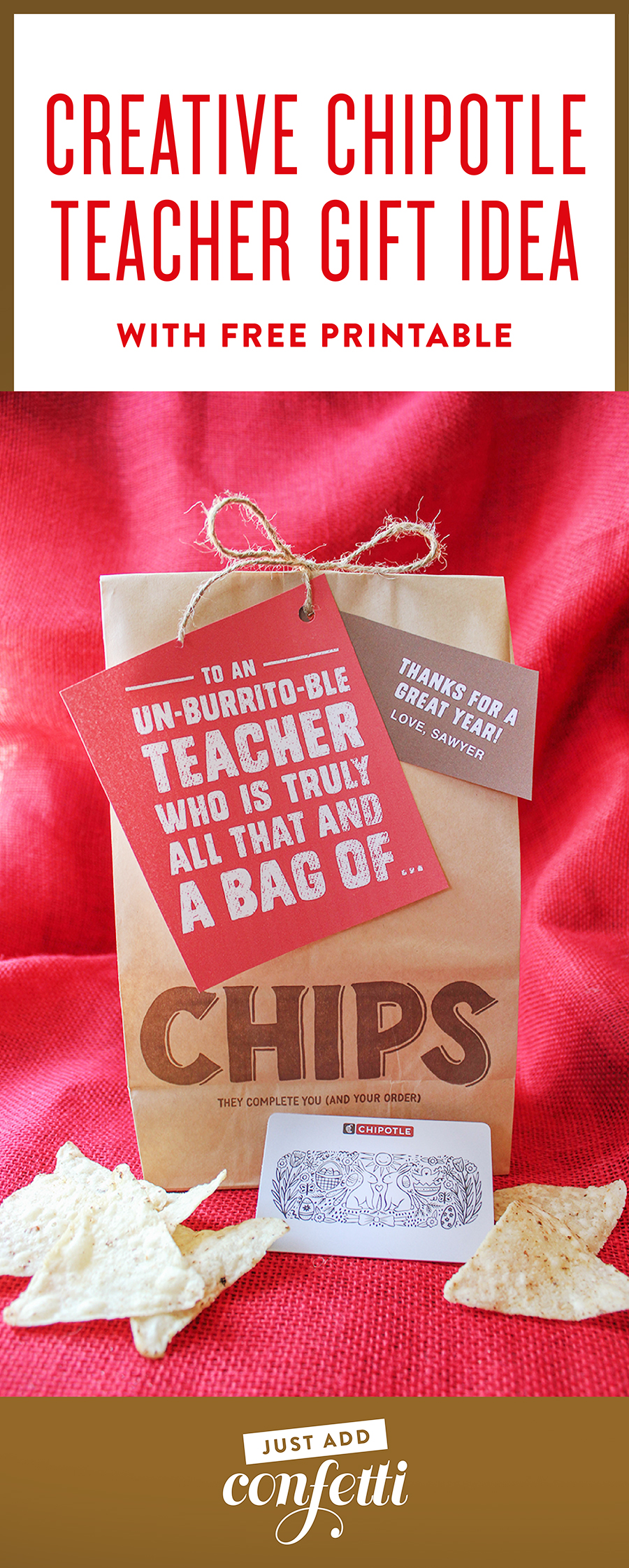 Creative Chipotle Teacher Appreciation Gift Idea, all that and a bag of